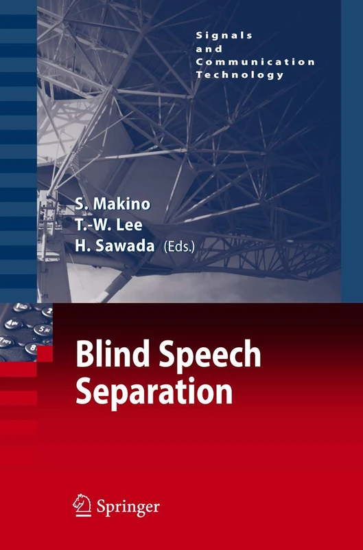 Blind Speech Separation (Signals and Communication Technology)