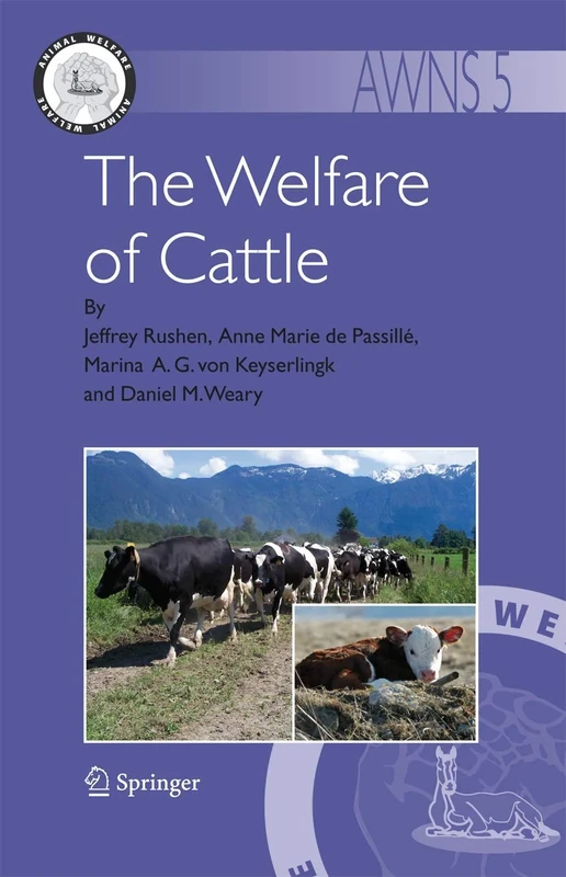 The Welfare of Cattle: 5 (Animal Welfare, 5)