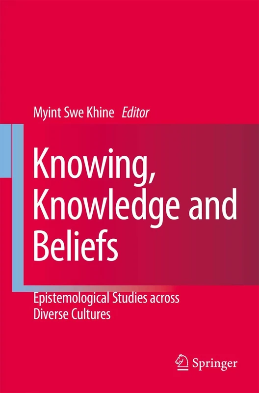 Springer - Knowing, Knowledge and Beliefs: Epistemological Studies