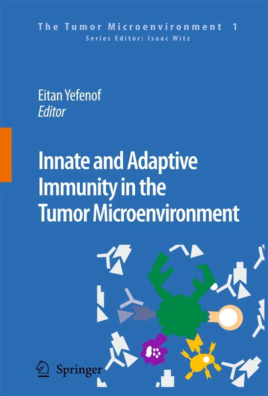 Innate and Adaptive Immunity in the Tumor Microenvironment: 1