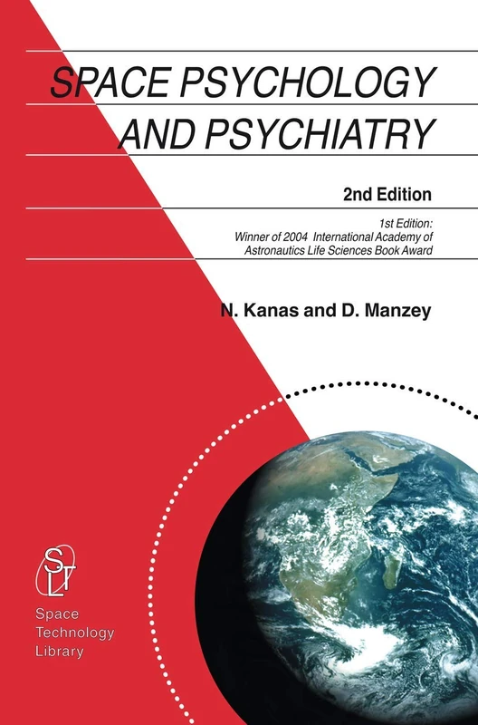 Space Psychology and Psychiatry: 22 (Space Technology Library, 22)