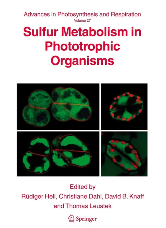 Sulfur Metabolism in Phototrophic Organisms: 27 (Advances in Photosynthesis and Respiration, 27)