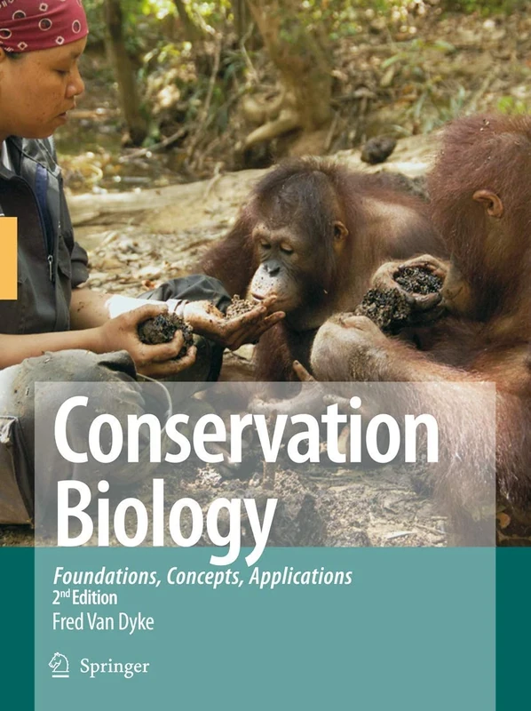 Conservation Biology: Foundations, Concepts, Applications