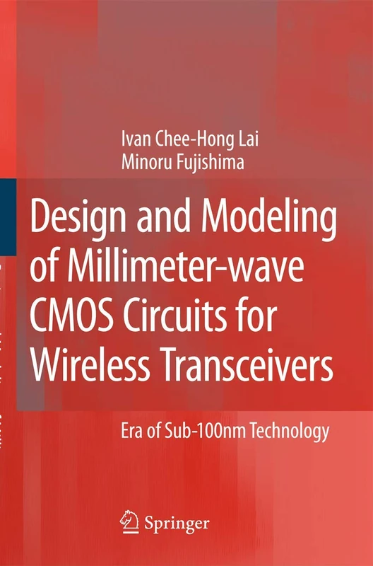 Design and Modeling of Millimeter-wave CMOS Circuits for Wireless Transceivers: Era of Sub-100nm Technology