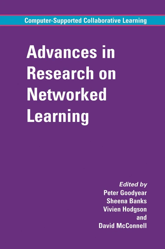 Advances in Research on Networked Learning: 4 (Computer-Supported Collaborative Learning Series, 4) - Image 1