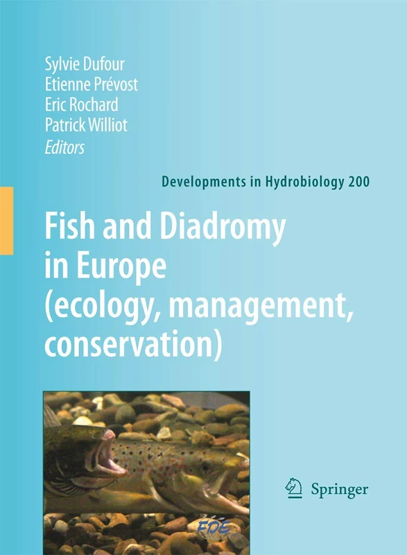 Fish and Diadromy in Europe (ecology, management, conservation): 200 (Developments in Hydrobiology, 200)
