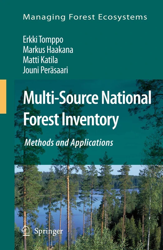 Multi-Source National Forest Inventory: Methods and Applications: 18 (Managing Forest Ecosystems, 18)