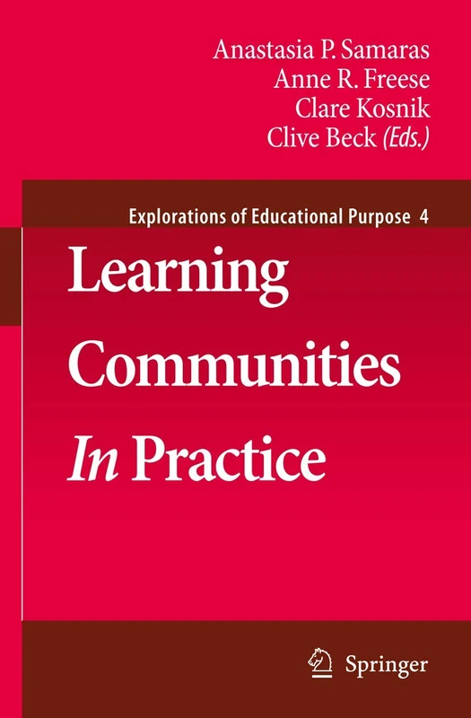 Learning Communities In Practice: 4 (Explorations of Educational Purpose, 4)