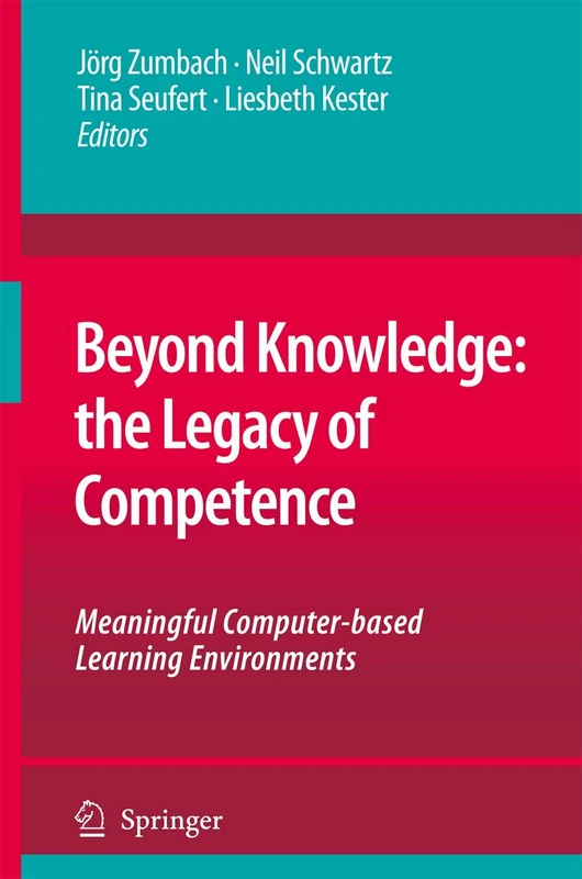 Beyond Knowledge: The Legacy of Competence: Meaningful Computer-based Learning Environments