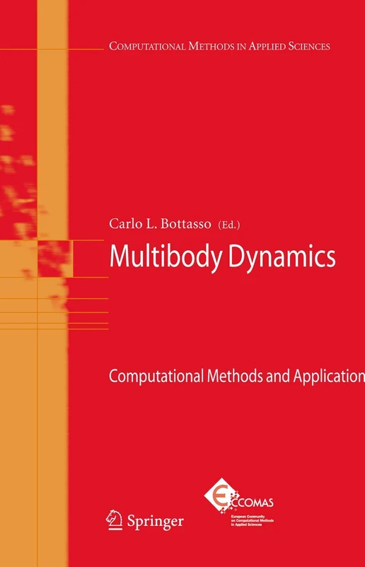 Multibody Dynamics: Computational Methods and Applications: 12 (Computational Methods in Applied Sciences, 12)