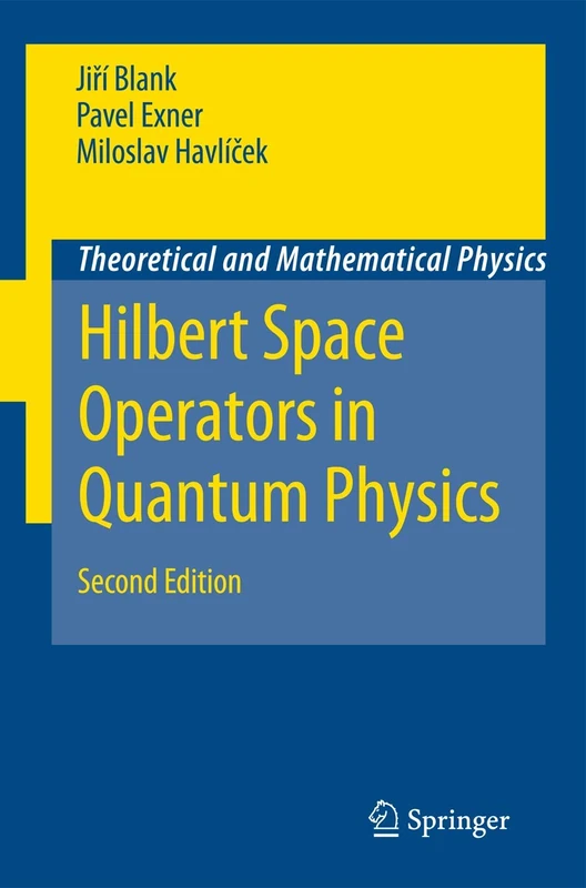 Hilbert Space Operators in Quantum Physics (Theoretical and Mathematical Physics) - Image 1
