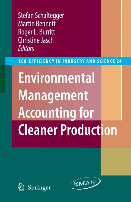 Environmental Management Accounting for Cleaner Production: 24 (Eco-Efficiency in Industry and Science, 24)
