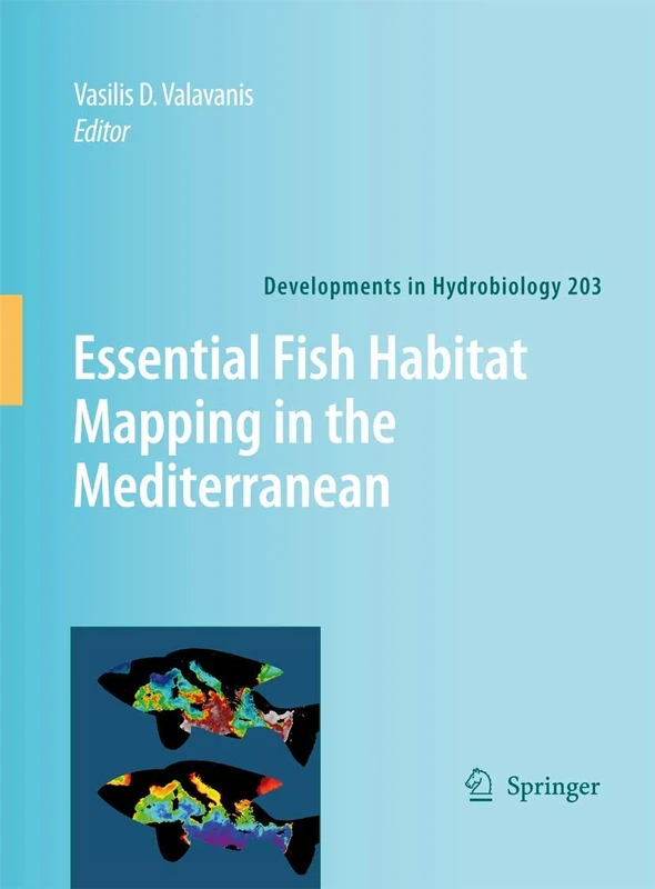 Essential Fish Habitat Mapping in the Mediterranean: 203 (Developments in Hydrobiology, 203)