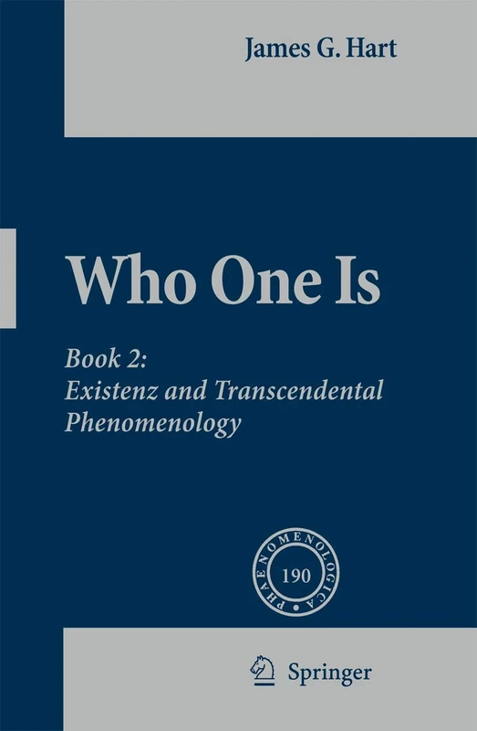 Who One Is: Book 2: Existenz and Transcendental Phenomenology: 190 (Phaenomenologica, 190)