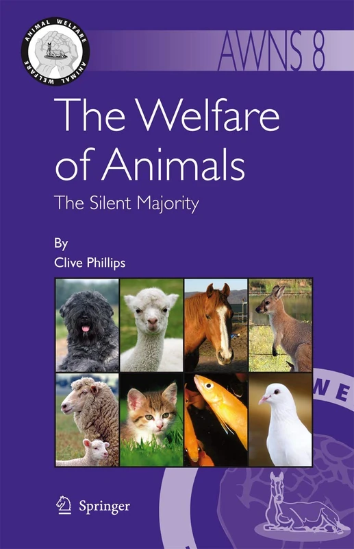 Springer - The Welfare of Animals: The Silent Majority 8