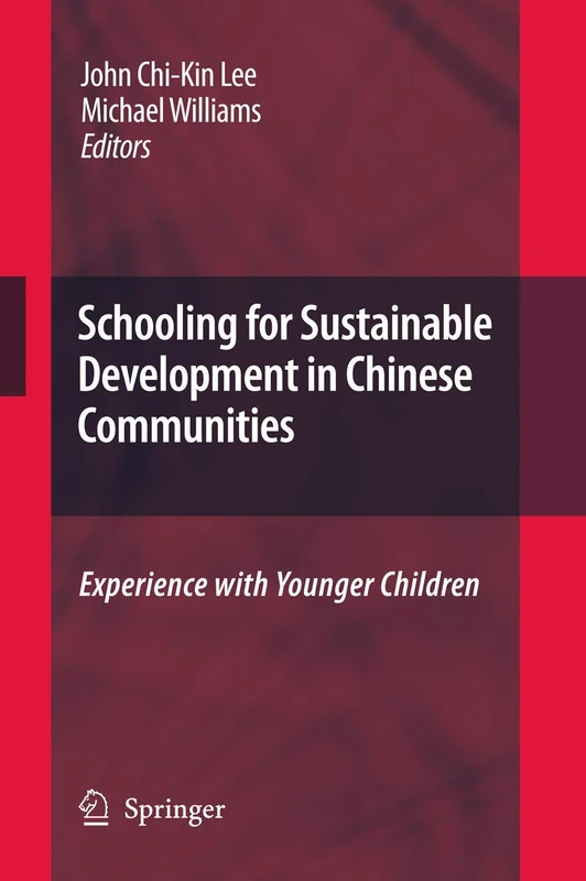 Schooling for Sustainable Development in Chinese Communities: Experience with Younger Children: 1