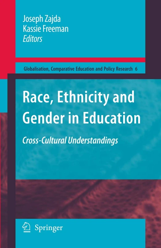 Race, Ethnicity and Gender in Education: Cross-Cultural Understandings: 6 (Globalisation, Comparative Education and Policy Research, 6) - Image 1