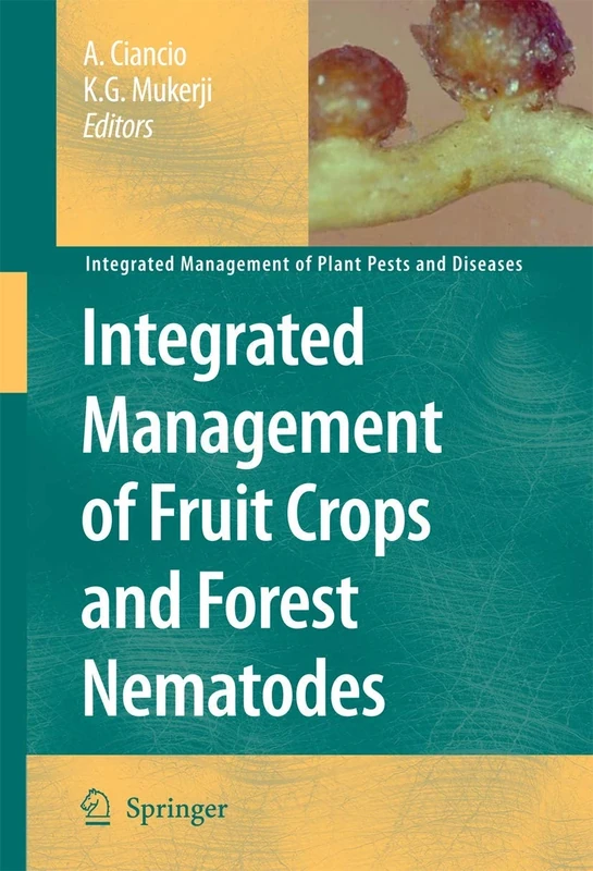Integrated Management of Fruit Crops and Forest Nematodes: 4 (Integrated Management of Plant Pests and Diseases, 4)