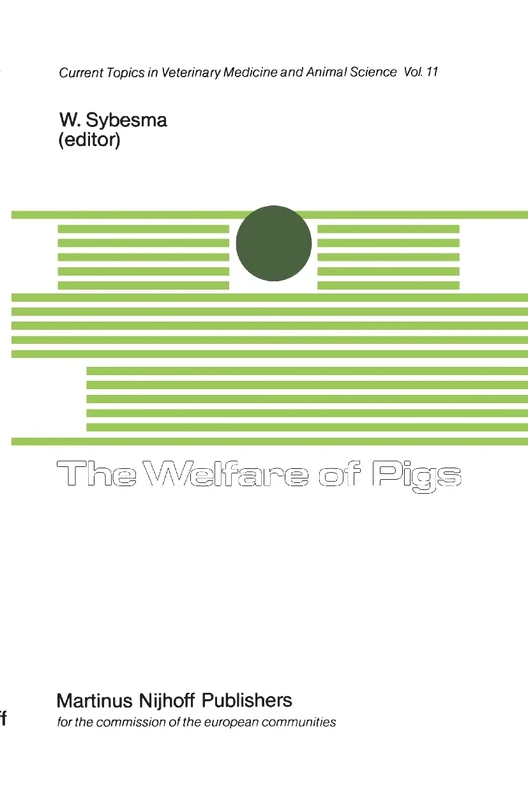 The Welfare of Pigs: 11 (Current Topics in Veterinary Medicine, 11) - Image 1