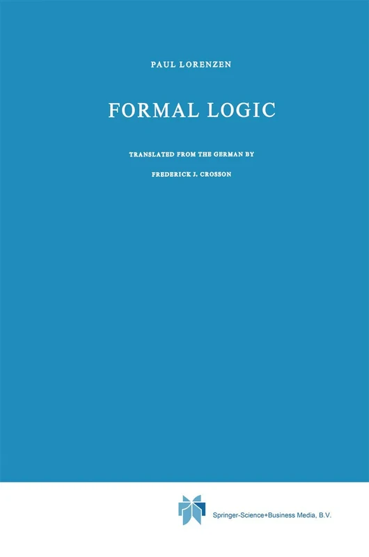 Formal Logic: 9 (Synthese Library, 9)