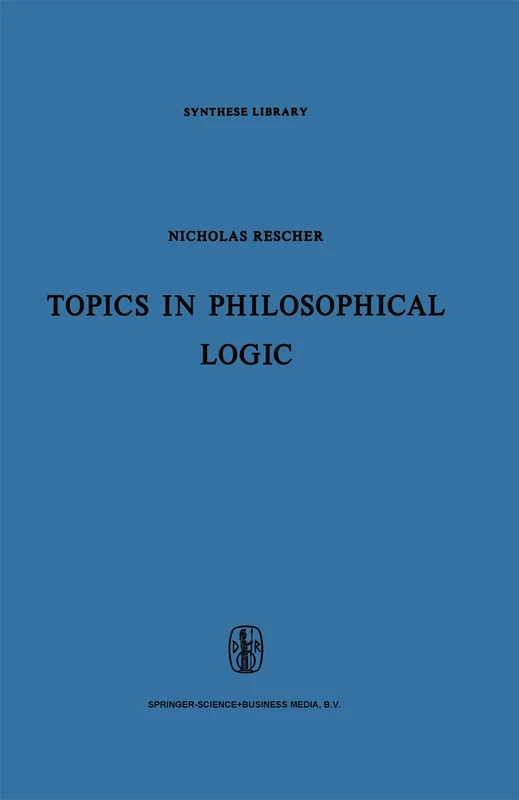 Topics in Philosophical Logic: 17 (Synthese Library, 17)