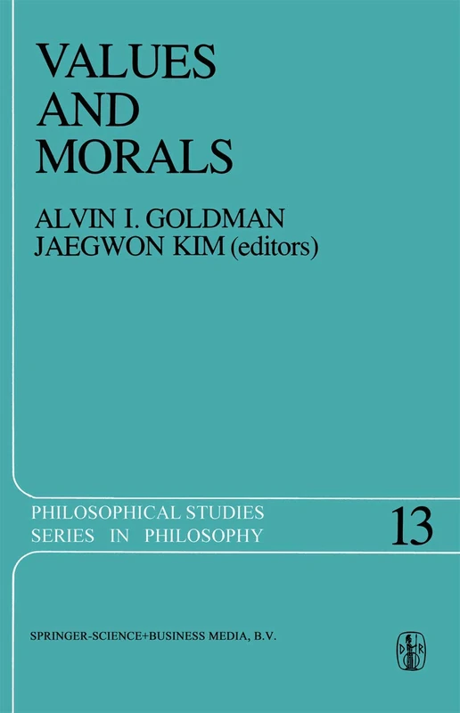 Springer - Values and Morals: Essays in Honor of Three Scholars