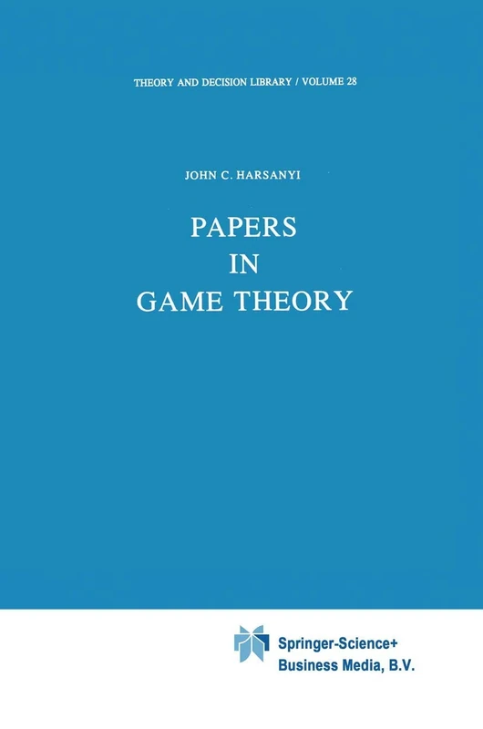 Papers in Game Theory: 28 (Theory and Decision Library, 28)