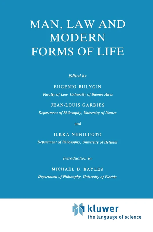 Man, Law and Modern Forms of Life: 1 (Law and Philosophy Library, 1)