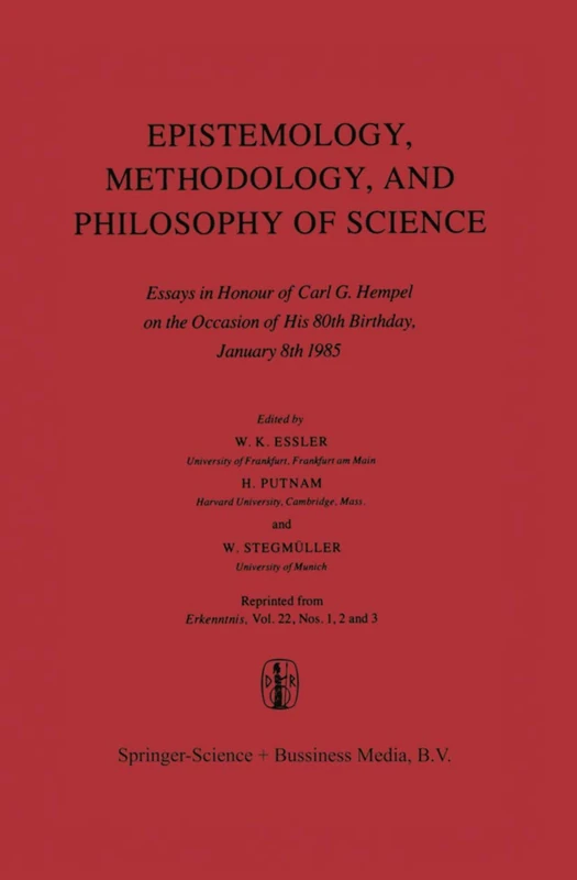 Epistemology, Methodology, and Philosophy of Science: Essays in Honour of Carl G. Hempel on the Occasion of His 80th Birthday, January 8th 1985 - Image 1