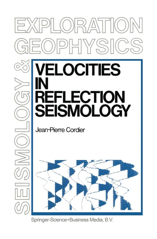 Velocities in Reflection Seismology: 3 (Modern Approaches in Geophysics, 3) - Image 1