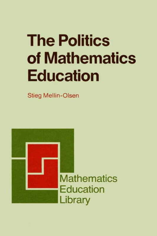 Springer - The Politics of Mathematics Education: 4 Book