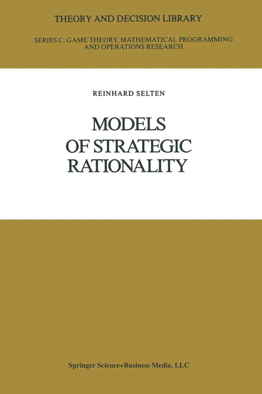 Models of Strategic Rationality: 2 (Theory and Decision Library C, 2)