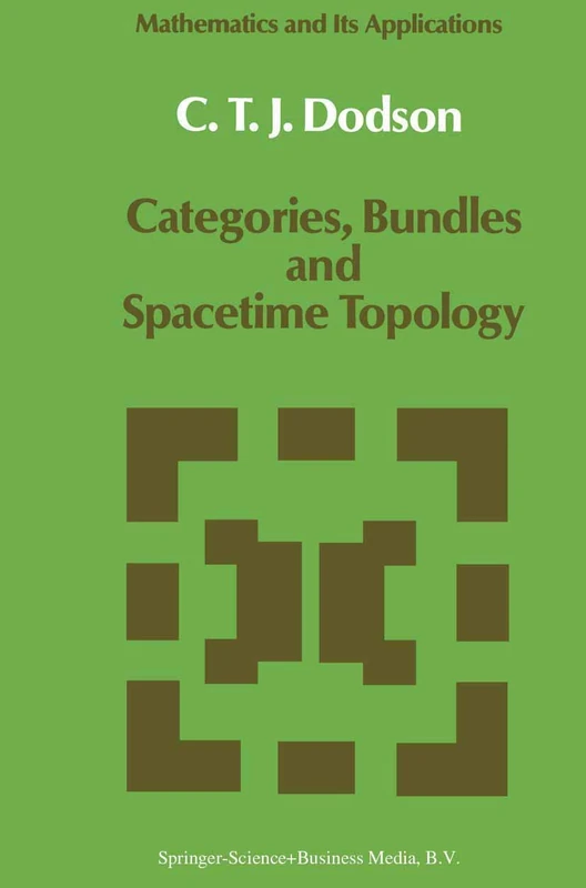 Categories, Bundles and Spacetime Topology: 45 (Mathematics and Its Applications, 45) - Image 1