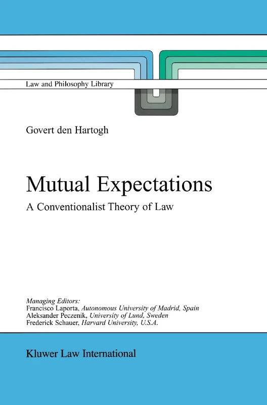 Mutual Expectations: A Conventionalist Theory of Law: 56 (Law and Philosophy Library, 56)