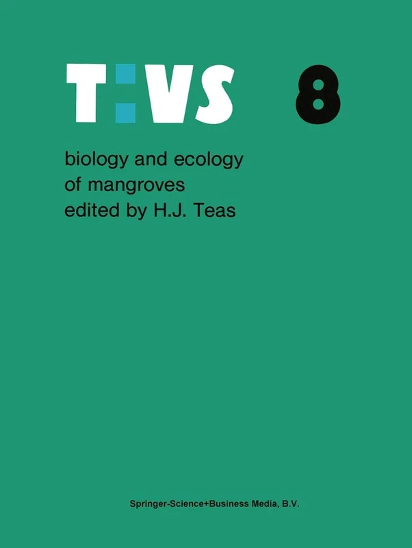 Biology and ecology of mangroves: 8 (Tasks for Vegetation Science, 8)