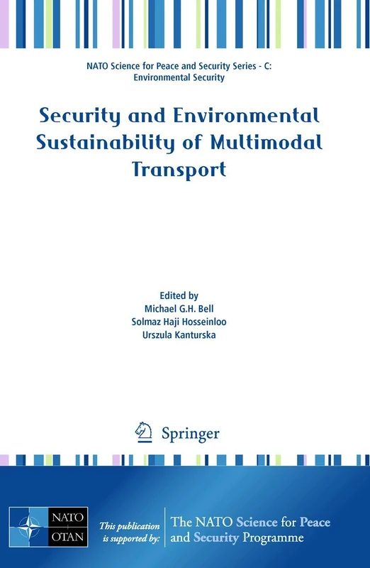 Security and Environmental Sustainability of Multimodal Transport (NATO Science for Peace and Security Series C: Environmental Security)