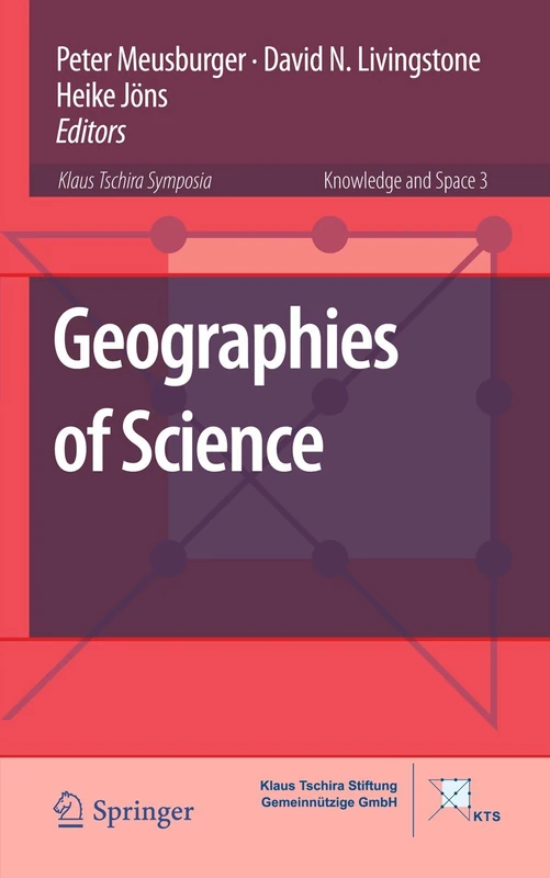 Geographies of Science: 3 (Knowledge and Space, 3)