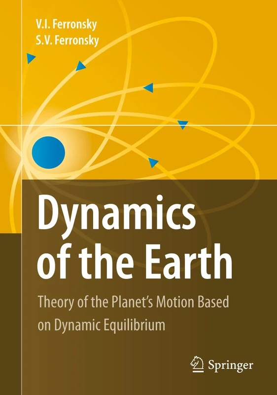 Dynamics of the Earth: Theory of the Planet's Motion Based on Dynamic Equilibrium