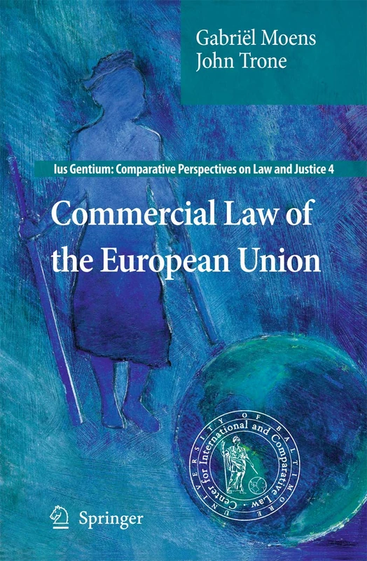 Commercial Law of the European Union: 4 (Ius Gentium: Comparative Perspectives on Law and Justice, 4) - Image 1