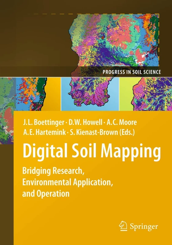 Digital Soil Mapping: Bridging Research, Environmental Application, and Operation: 02 (Progress in Soil Science)