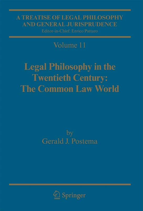 A Treatise of Legal Philosophy and General Jurisprudence: Volume 11: Legal Philosophy in the Twentieth Century: The Common Law World