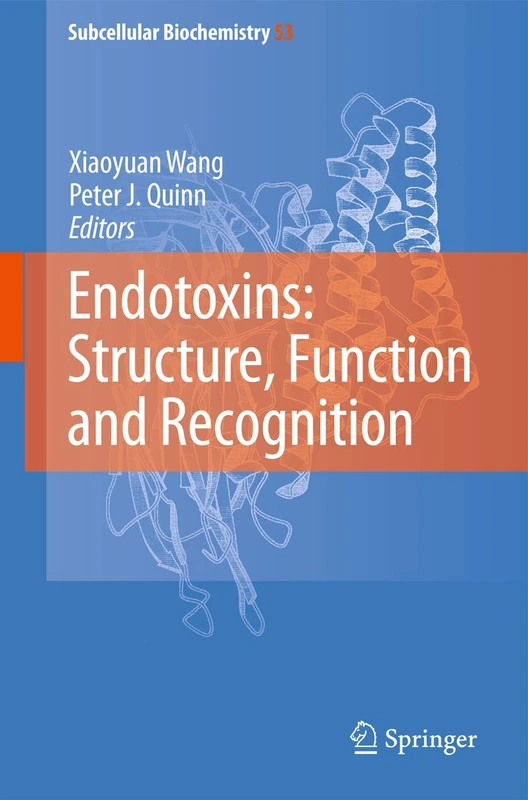 Endotoxins: Structure, Function and Recognition: 53 (Subcellular Biochemistry, 53)