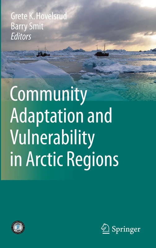 Springer - Community Adaptation and Vulnerability in Arctic Regions