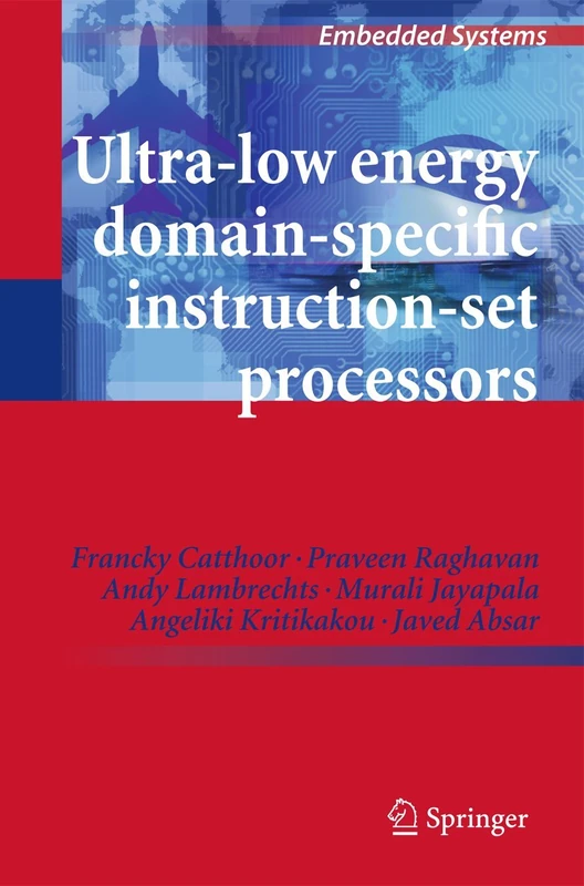 Ultra-Low Energy Domain-Specific Instruction-Set Processors: 0 (Embedded Systems)