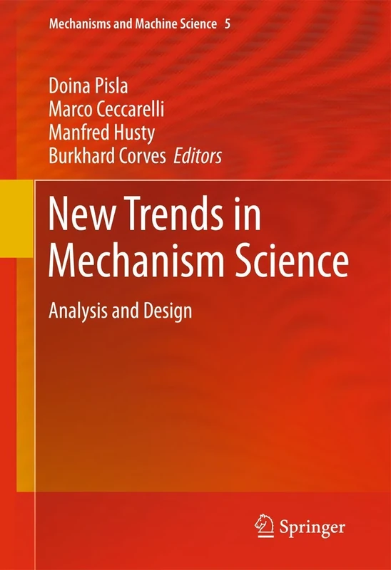 New Trends in Mechanism Science: Analysis and Design: 5 (Mechanisms and Machine Science, 5)