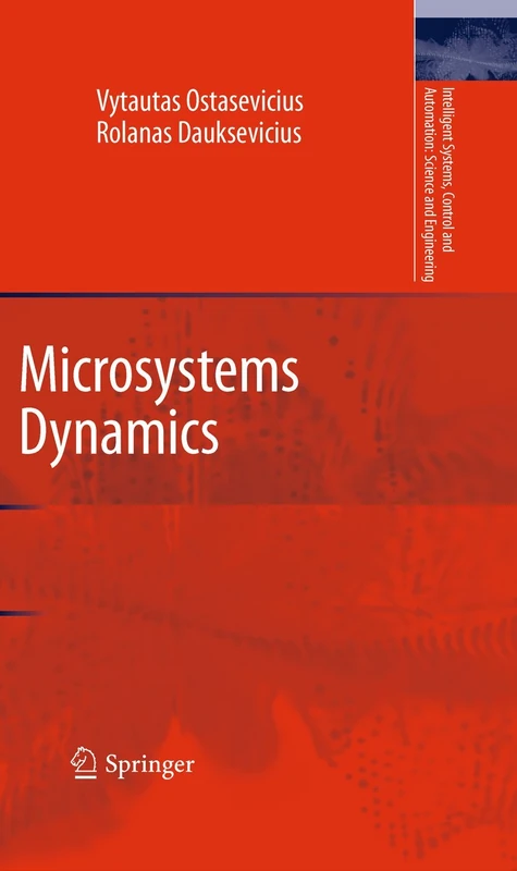 Microsystems Dynamics: 44 (Intelligent Systems, Control and Automation: Science and Engineering, 44)