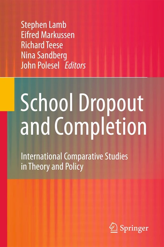 School Dropout and Completion: International Comparative Studies in Theory and Policy