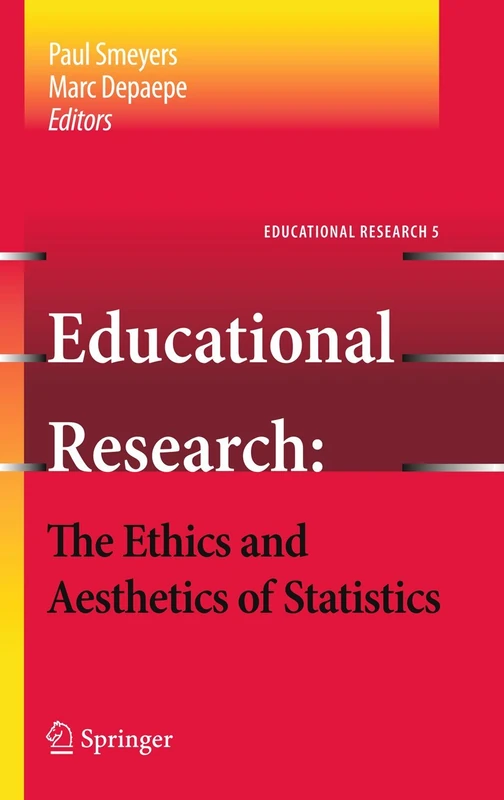 Educational Research - the Ethics and Aesthetics of Statistics: 5