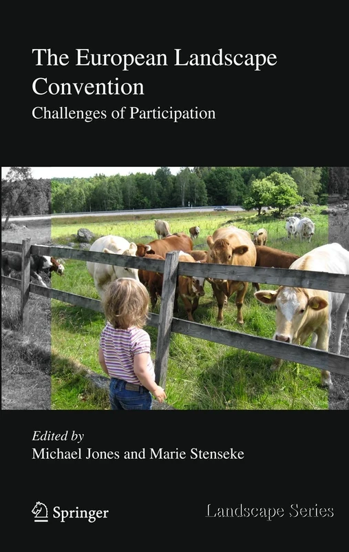 The European Landscape Convention: Challenges of Participation: 13 (Landscape Series, 13)