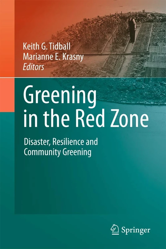 Greening in the Red Zone: Disaster, Resilience and Community Greening